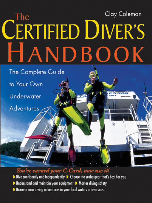 Title details for The Certified Diver's Handbook by Clay Coleman - Available